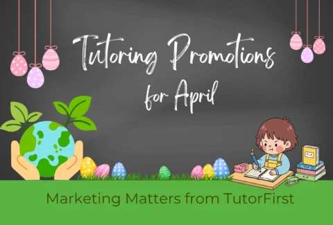 tutoring promotions for april, how to sell tutoring services